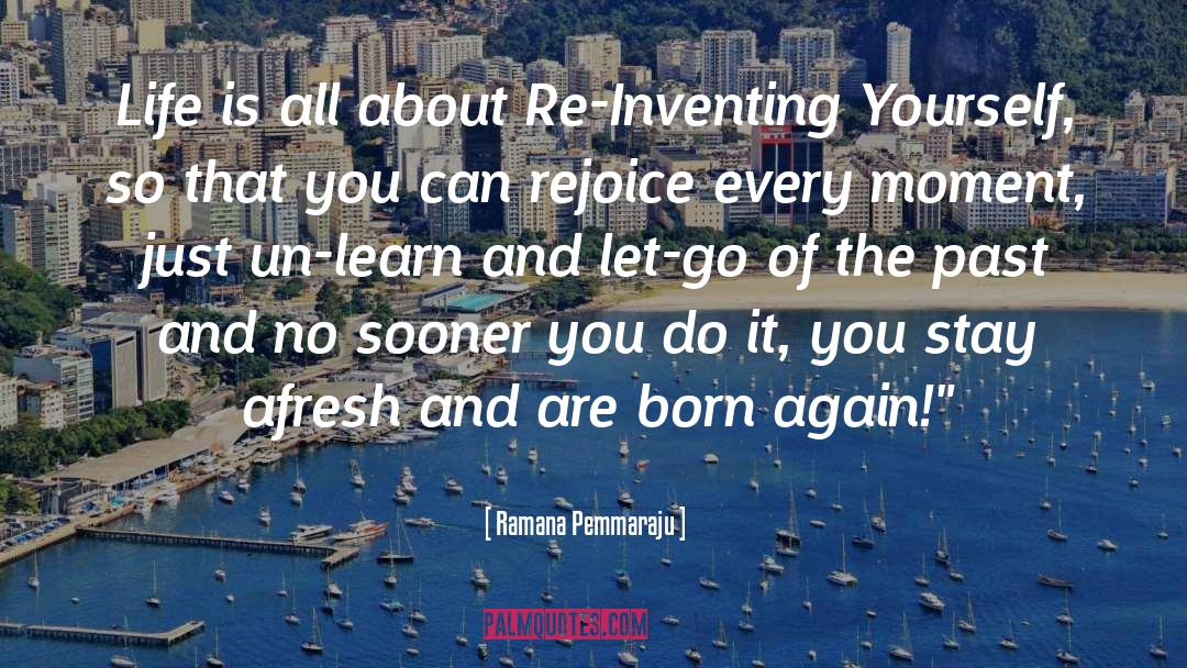 Let Go Of The Past quotes by Ramana Pemmaraju