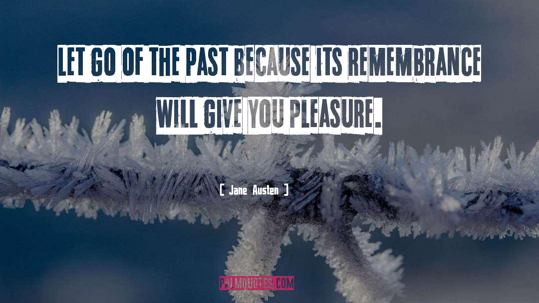 Let Go Of The Past quotes by Jane Austen