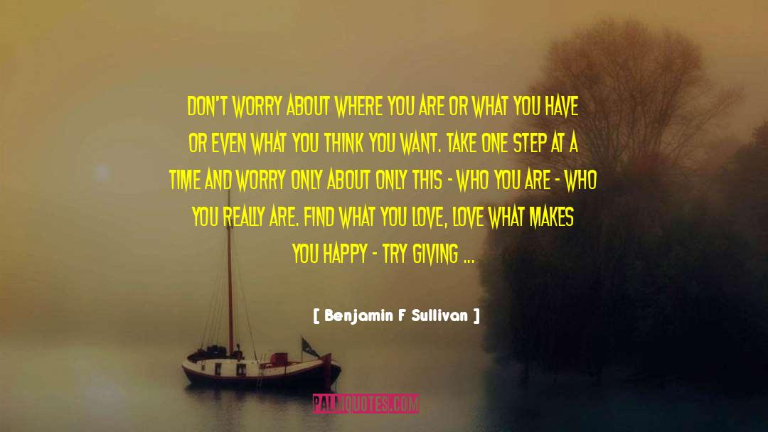 Let Go Of Worry quotes by Benjamin F Sullivan