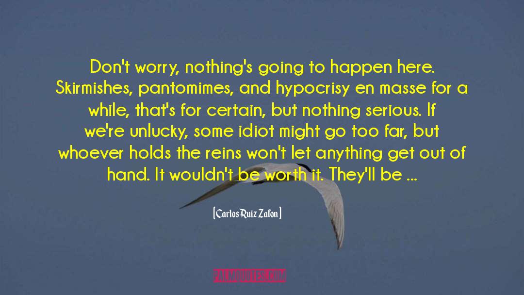 Let Go Of Worry quotes by Carlos Ruiz Zafon