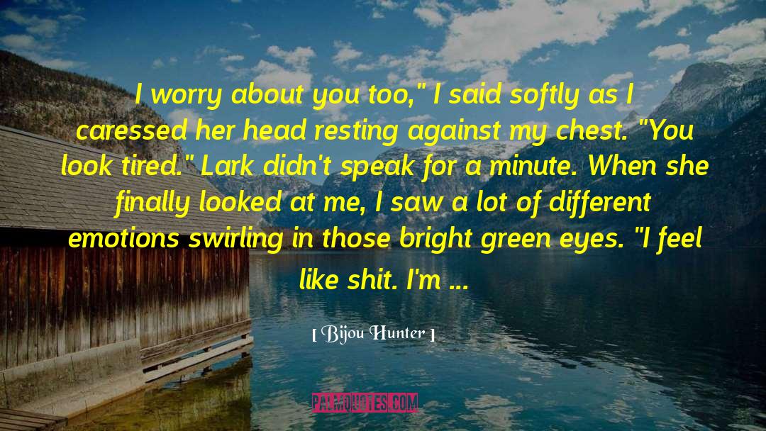Let Go Of Worry quotes by Bijou Hunter