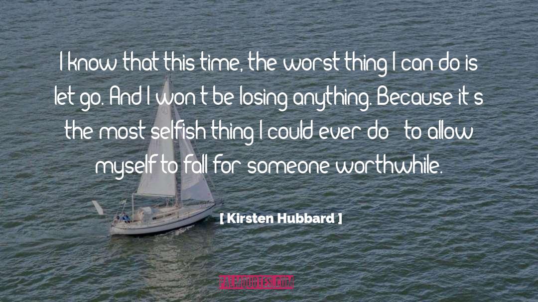 Let Go quotes by Kirsten Hubbard