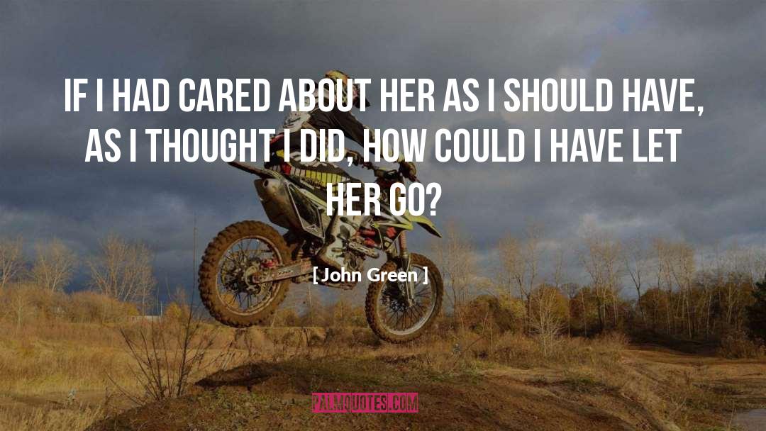 Let Her Go quotes by John Green