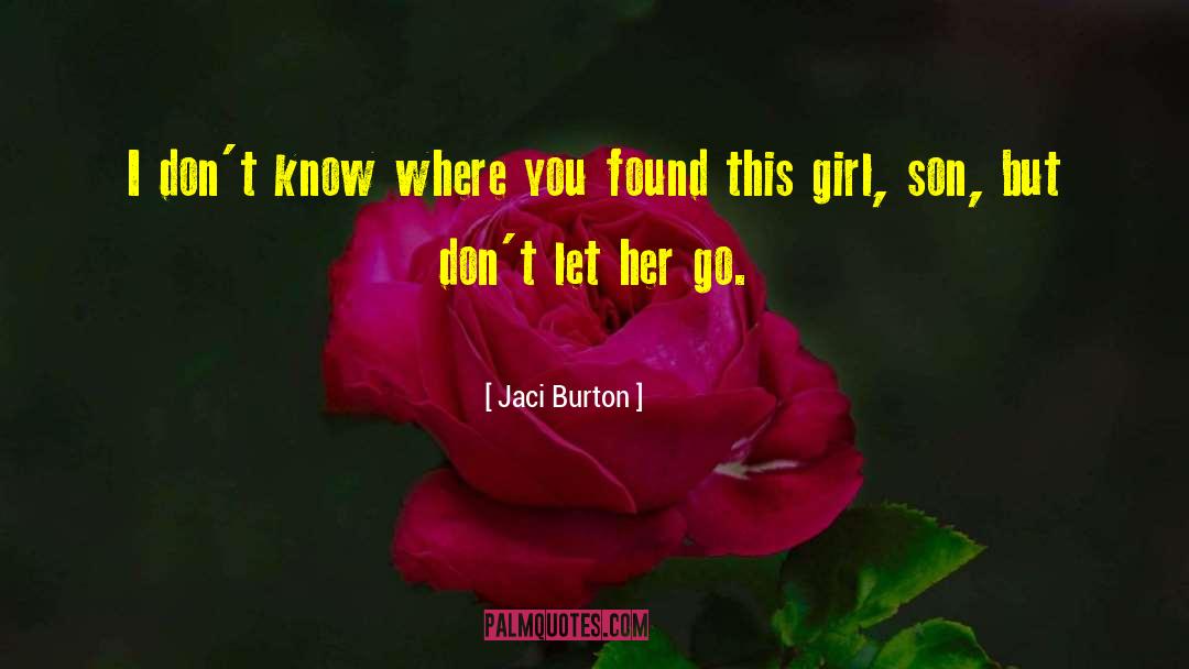 Let Her Go quotes by Jaci Burton