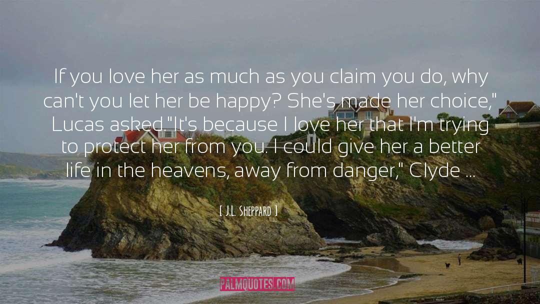 Let Her Go quotes by J.L. Sheppard