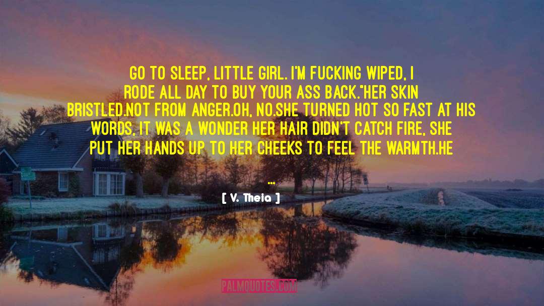 Let Her Sleep quotes by V. Theia