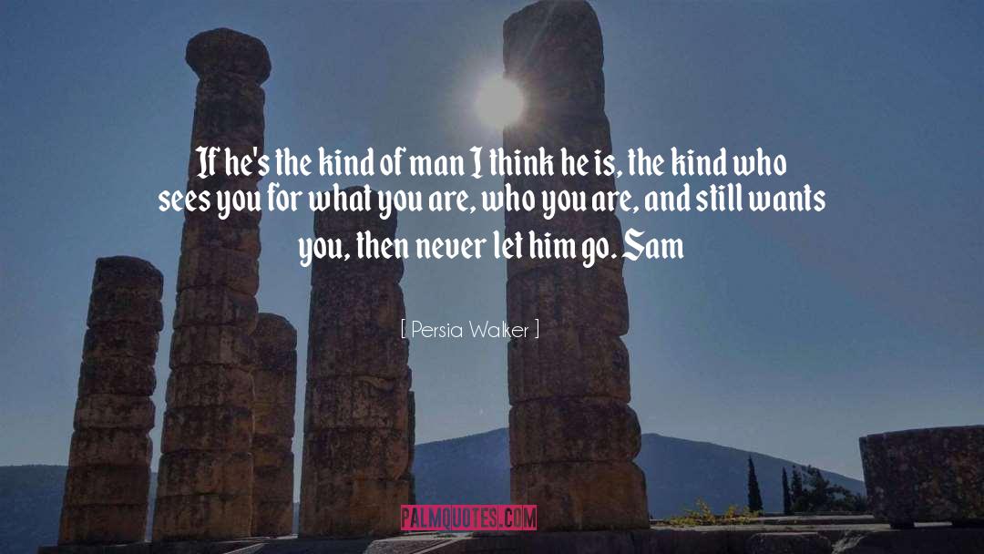 Let Him Go quotes by Persia Walker