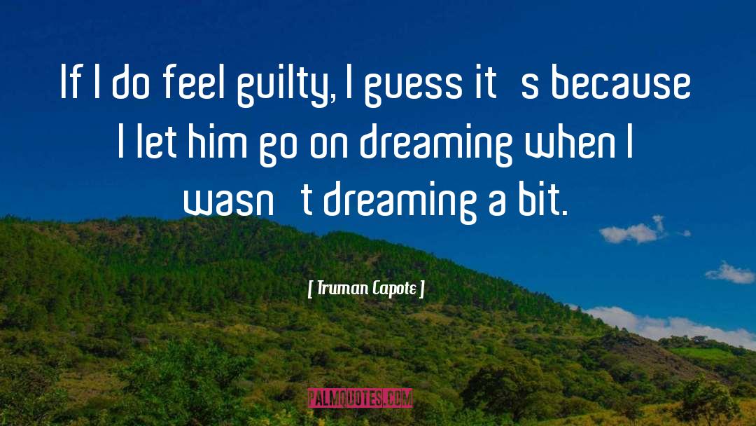 Let Him Go quotes by Truman Capote