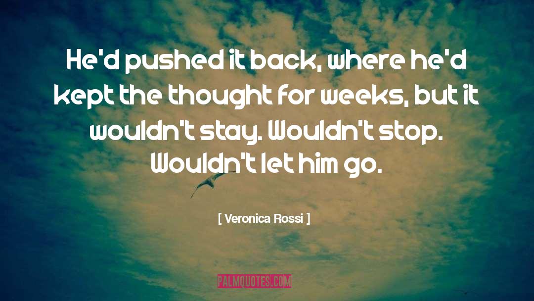 Let Him Go quotes by Veronica Rossi