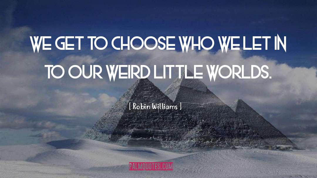 Let In quotes by Robin Williams