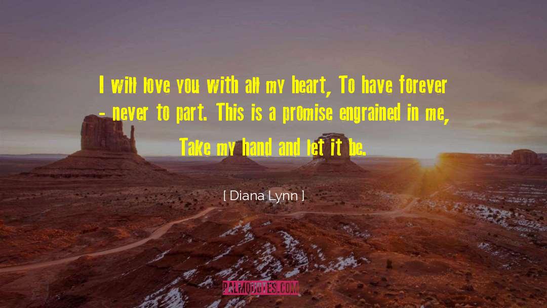 Let It Be Love quotes by Diana Lynn