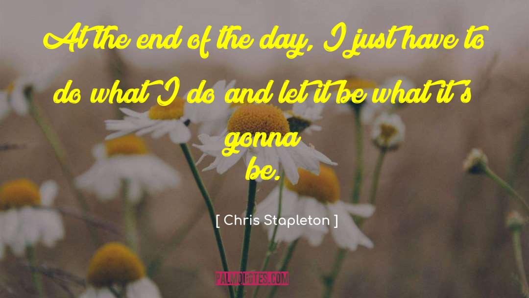 Let It Be quotes by Chris Stapleton