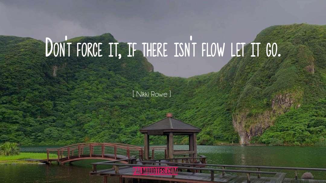 Let It Go quotes by Nikki Rowe