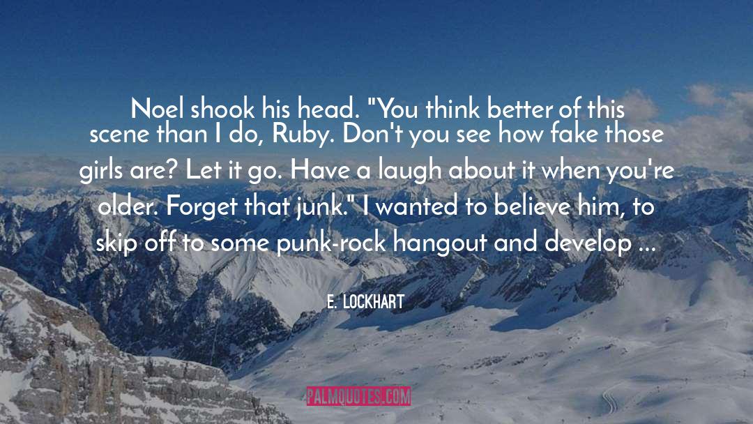 Let It Go quotes by E. Lockhart