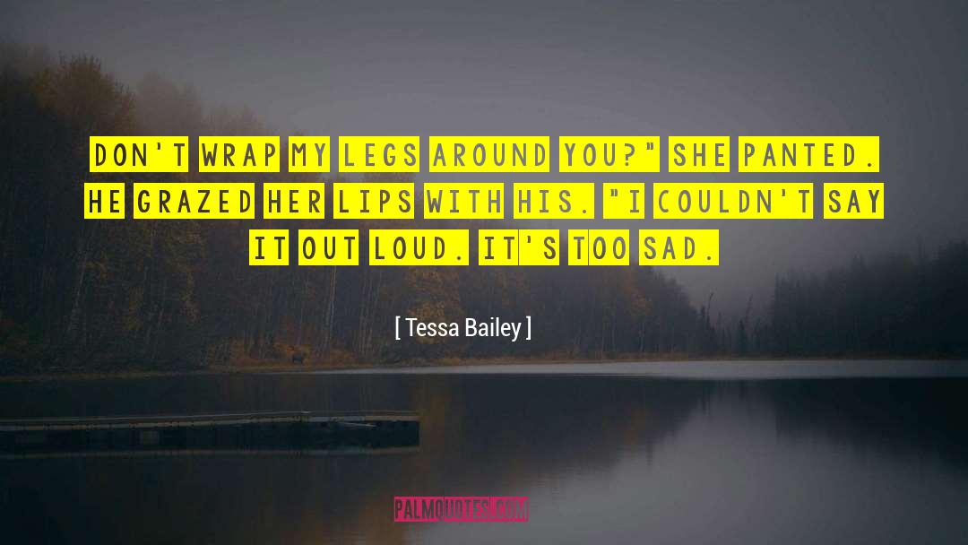 Let It Out quotes by Tessa Bailey