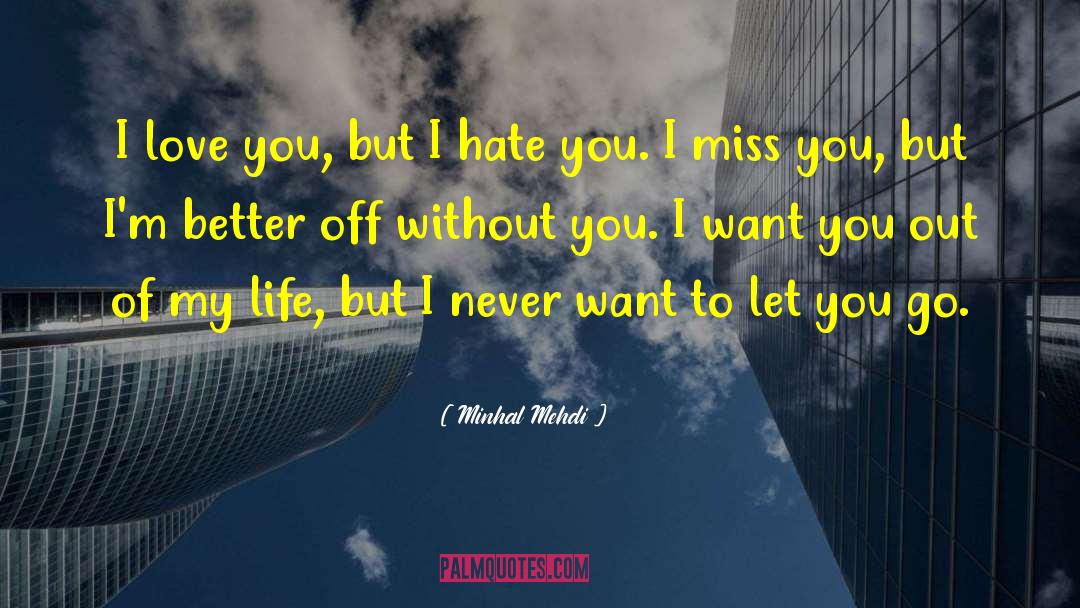 Let Life Happen quotes by Minhal Mehdi