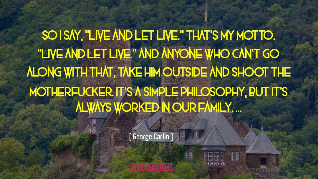 Let Live quotes by George Carlin