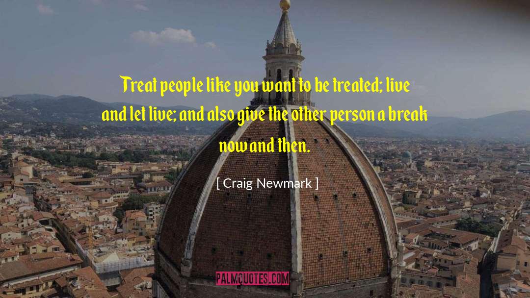 Let Live quotes by Craig Newmark