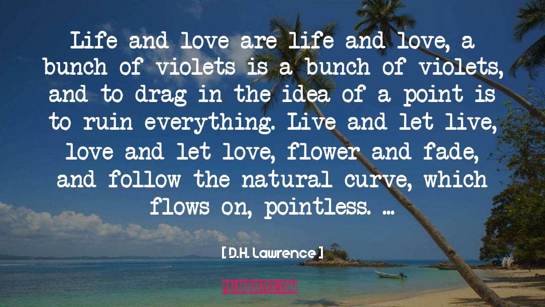 Let Live quotes by D.H. Lawrence