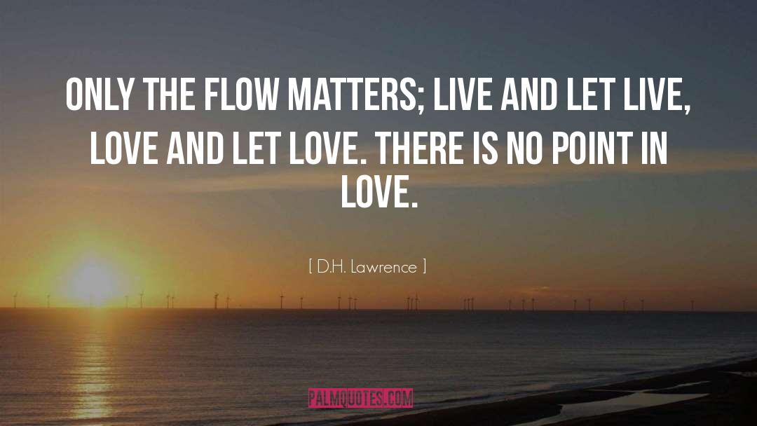 Let Live quotes by D.H. Lawrence