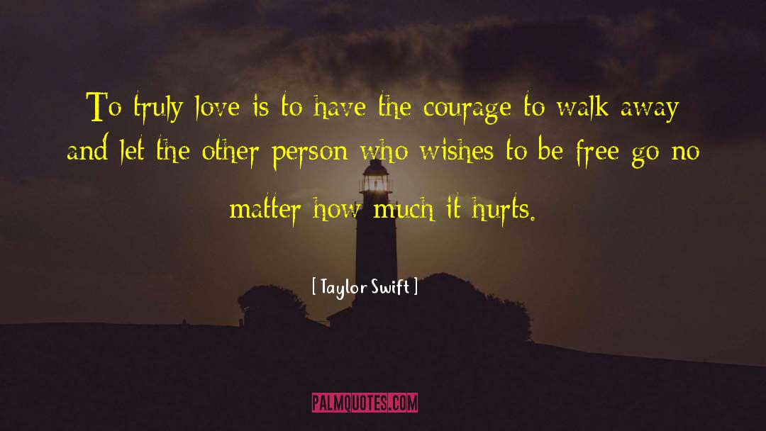 Let Love Live quotes by Taylor Swift