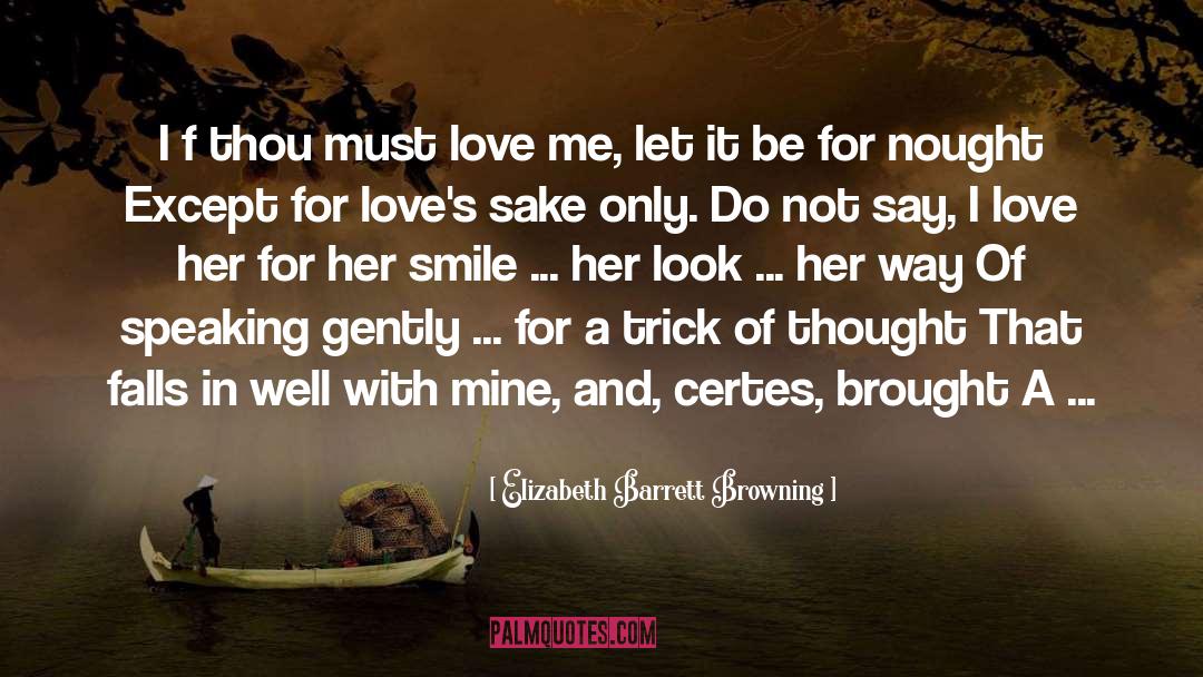 Let Love Live quotes by Elizabeth Barrett Browning