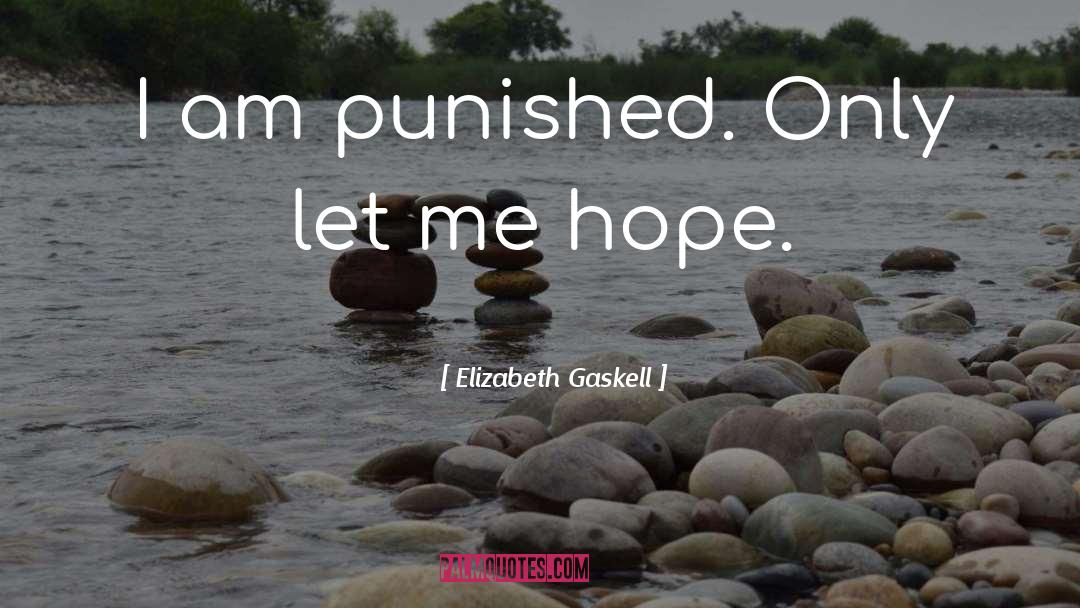 Let Love Live quotes by Elizabeth Gaskell