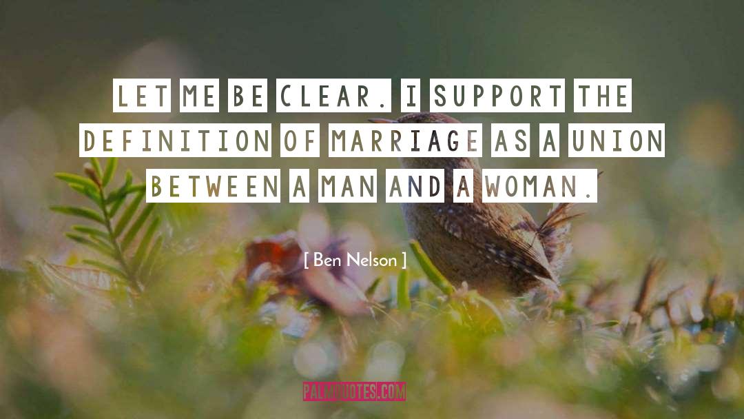 Let Me Be Clear quotes by Ben Nelson