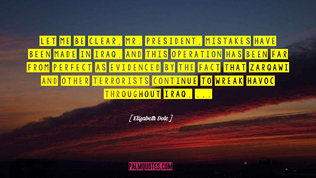 Let Me Be Clear quotes by Elizabeth Dole