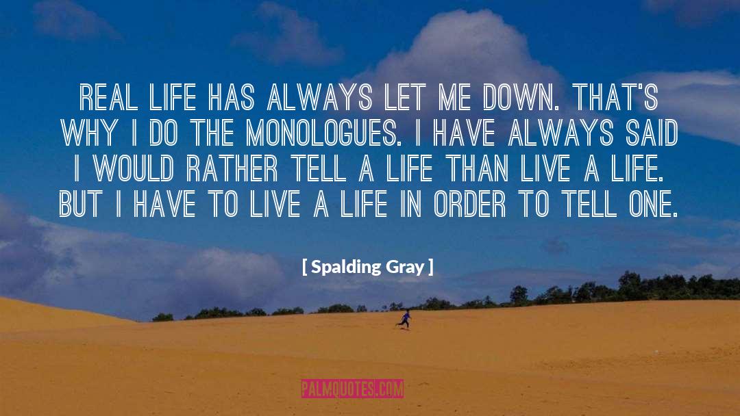 Let Me Down quotes by Spalding Gray