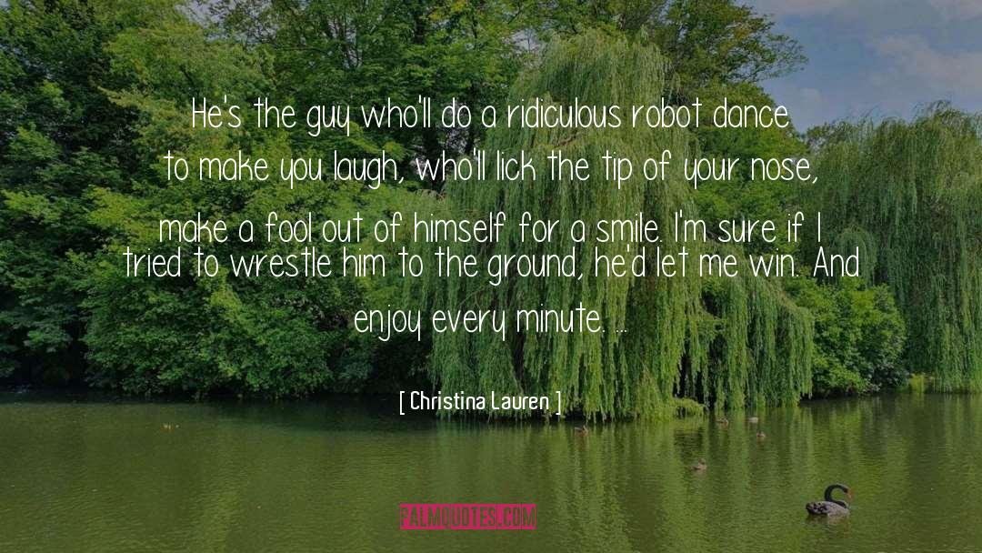 Let Me Enjoy Life quotes by Christina Lauren