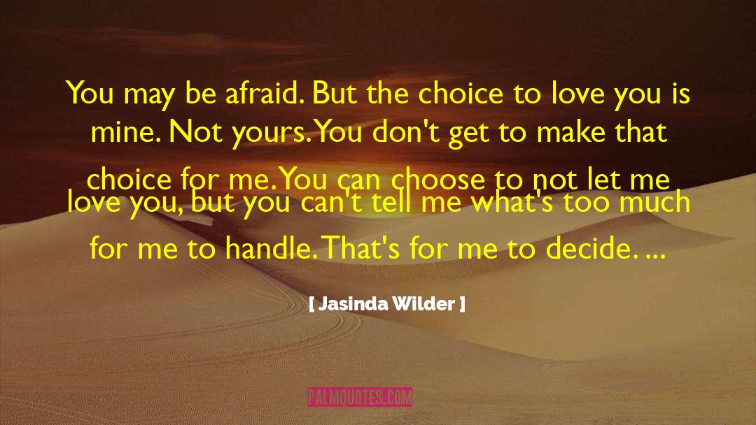 Let Me Love You quotes by Jasinda Wilder