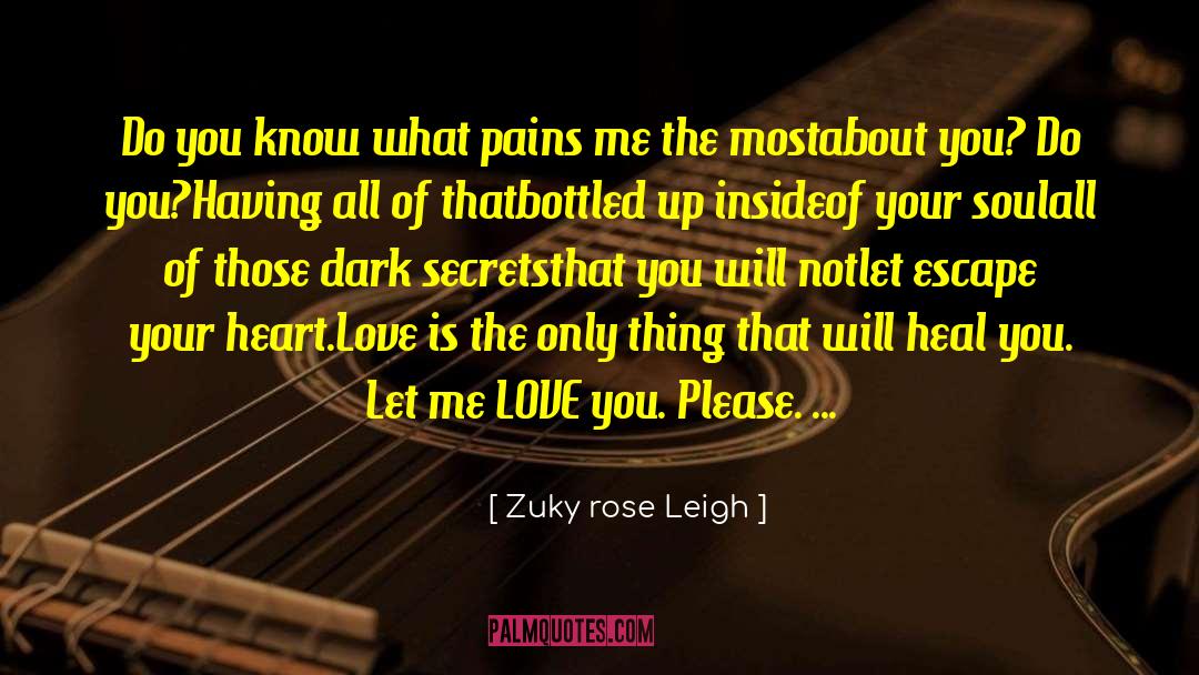 Let Me Love You quotes by Zuky Rose Leigh