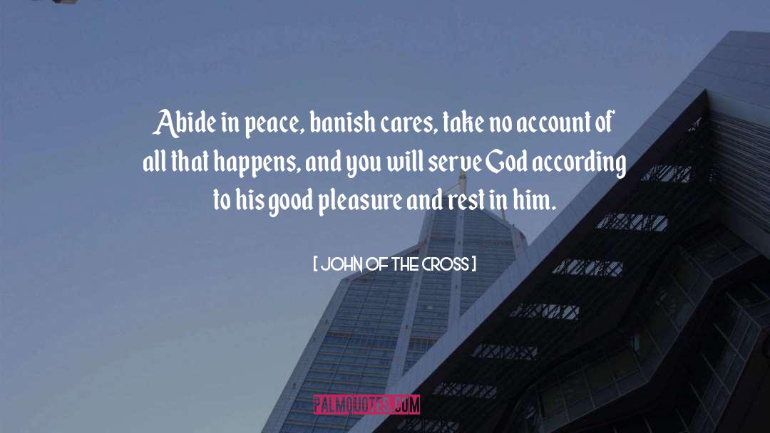 Let Money Serve You quotes by John Of The Cross