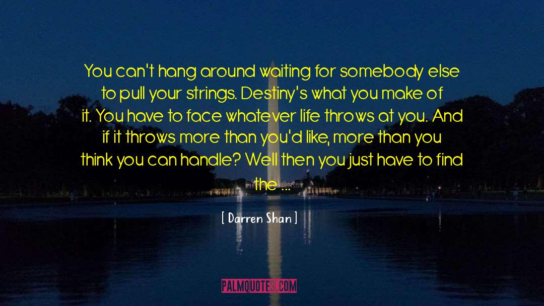 Let S Hang Out quotes by Darren Shan