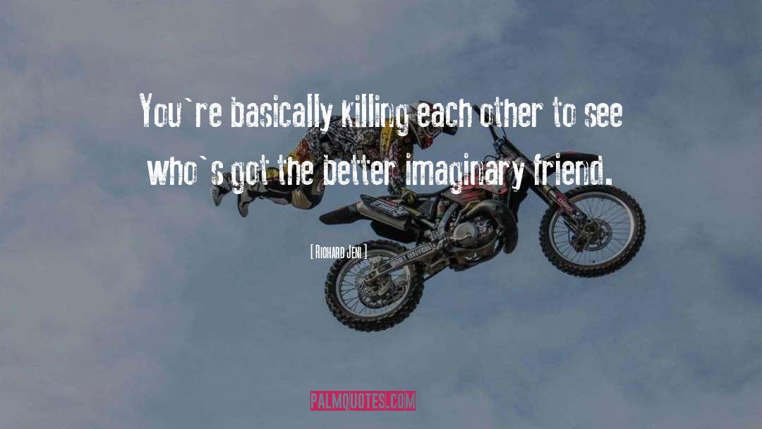 Let S Stop Killing Each Other quotes by Richard Jeni