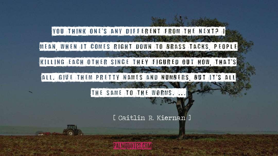 Let S Stop Killing Each Other quotes by Caitlin R. Kiernan