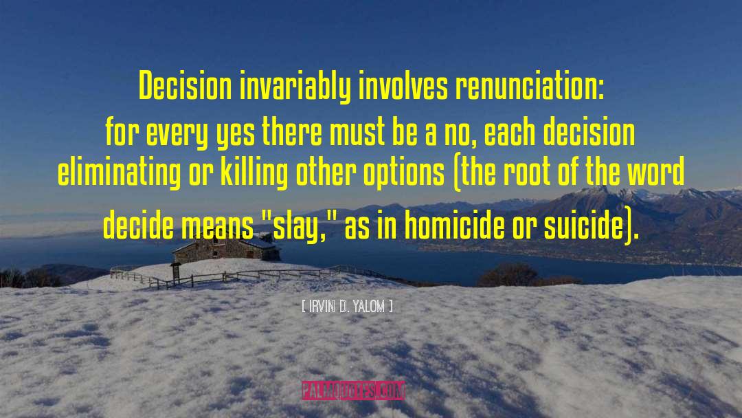 Let S Stop Killing Each Other quotes by Irvin D. Yalom