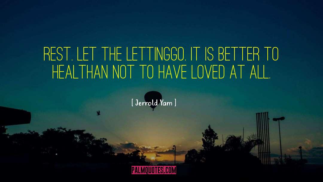 Let The Fates Decide quotes by Jerrold Yam