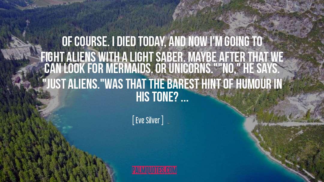 Let The Light In quotes by Eve Silver