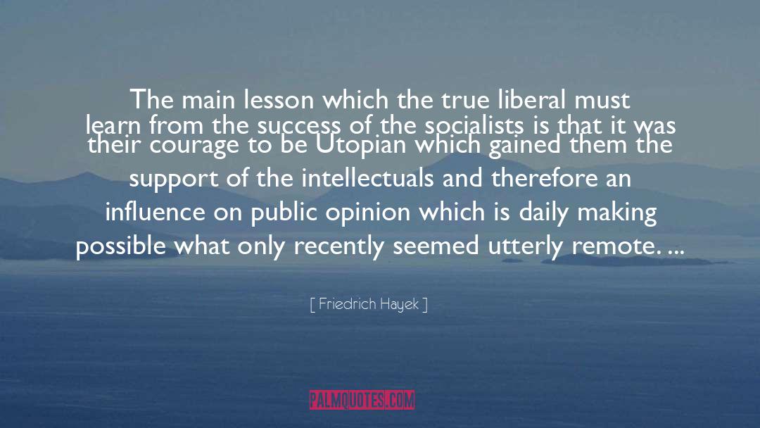 Let This Be A Lesson To You quotes by Friedrich Hayek