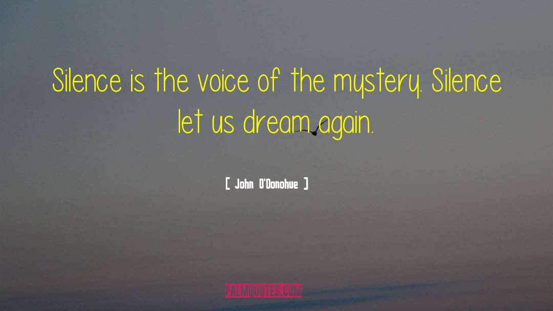 Let Us Dream quotes by John O'Donohue