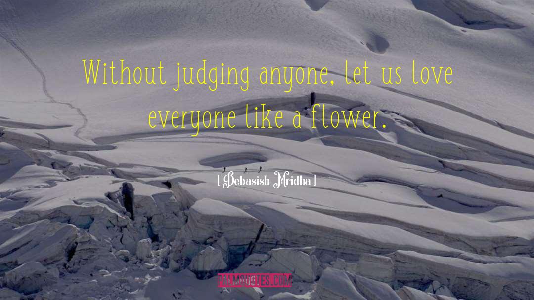 Let Us Love quotes by Debasish Mridha