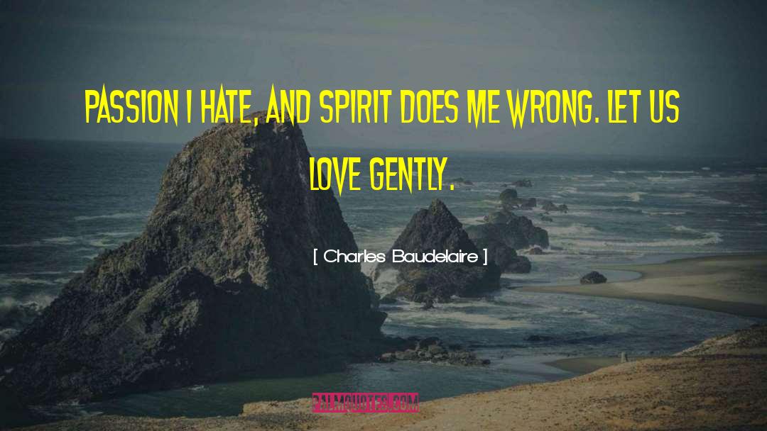Let Us Love quotes by Charles Baudelaire
