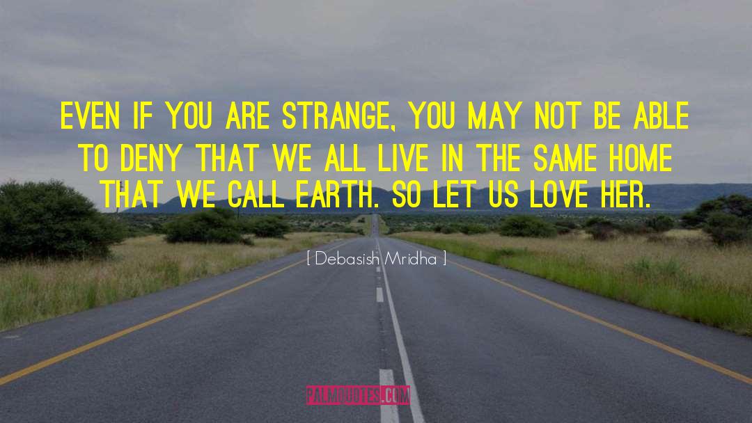 Let Us Love quotes by Debasish Mridha