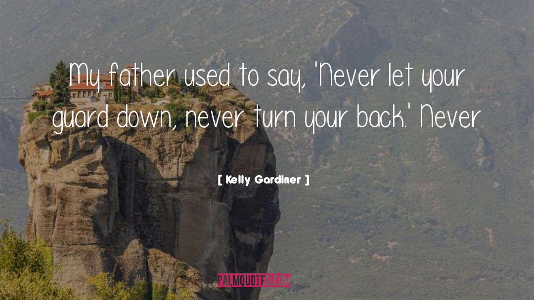 Let Your Guard Down quotes by Kelly Gardiner