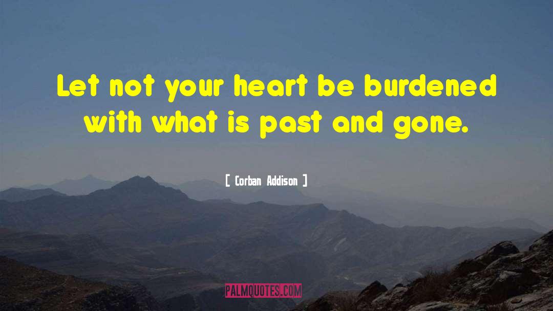 Let Your Heart Race quotes by Corban Addison