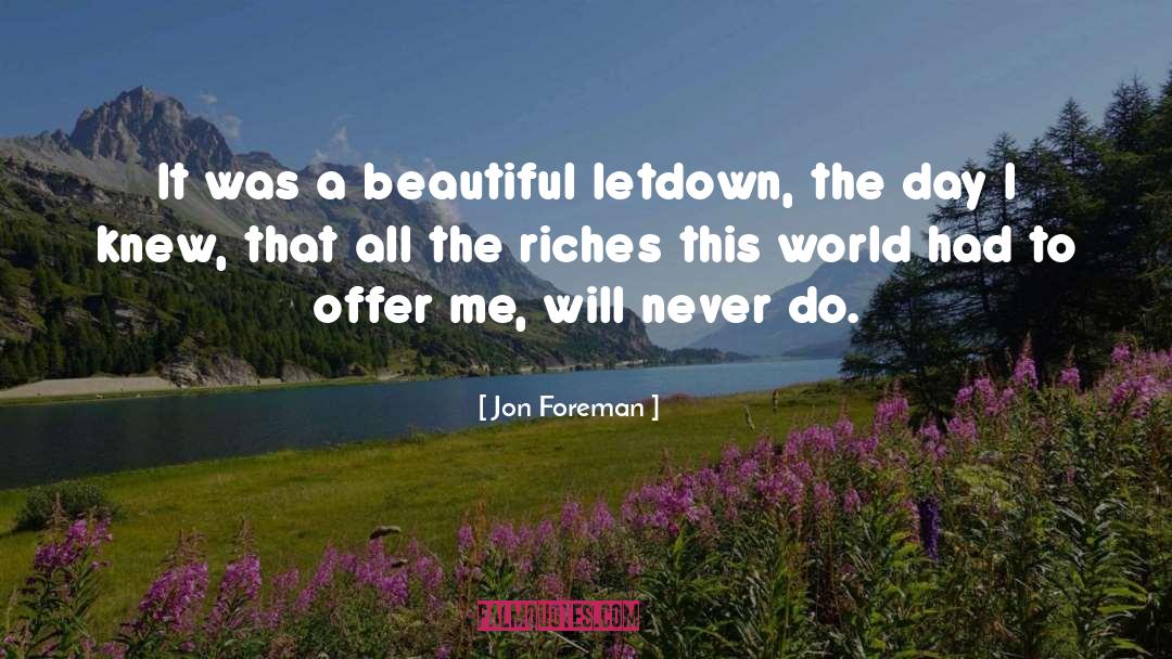 Letdowns quotes by Jon Foreman