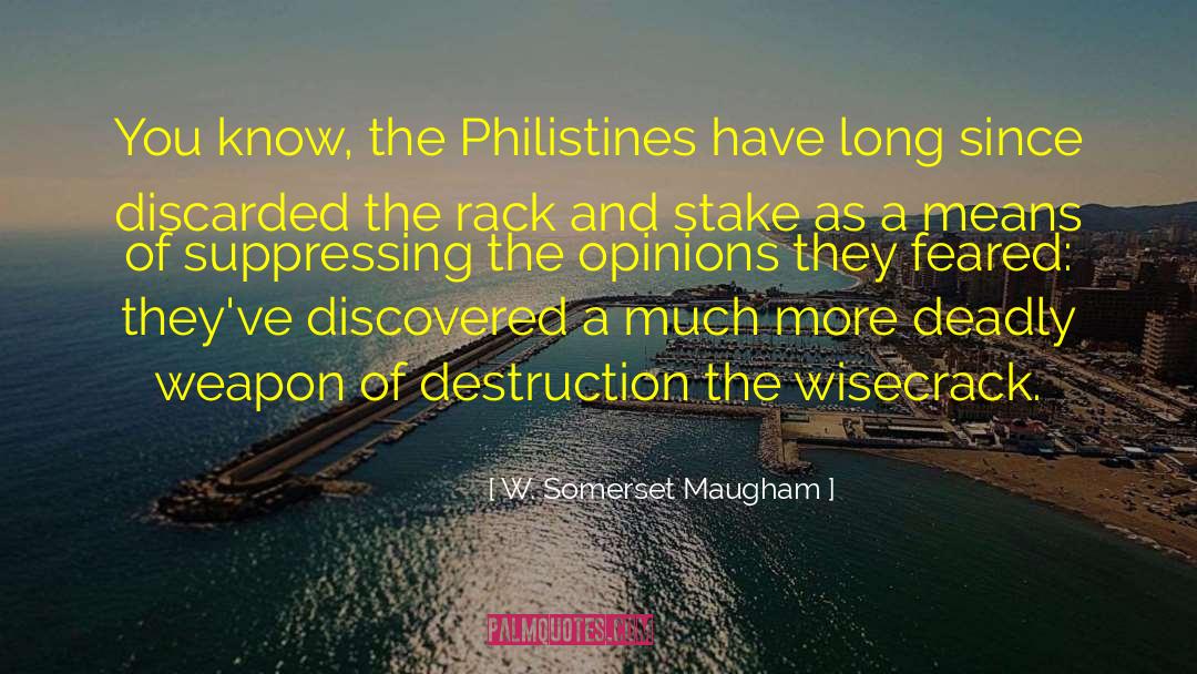 Lethal Weapon quotes by W. Somerset Maugham