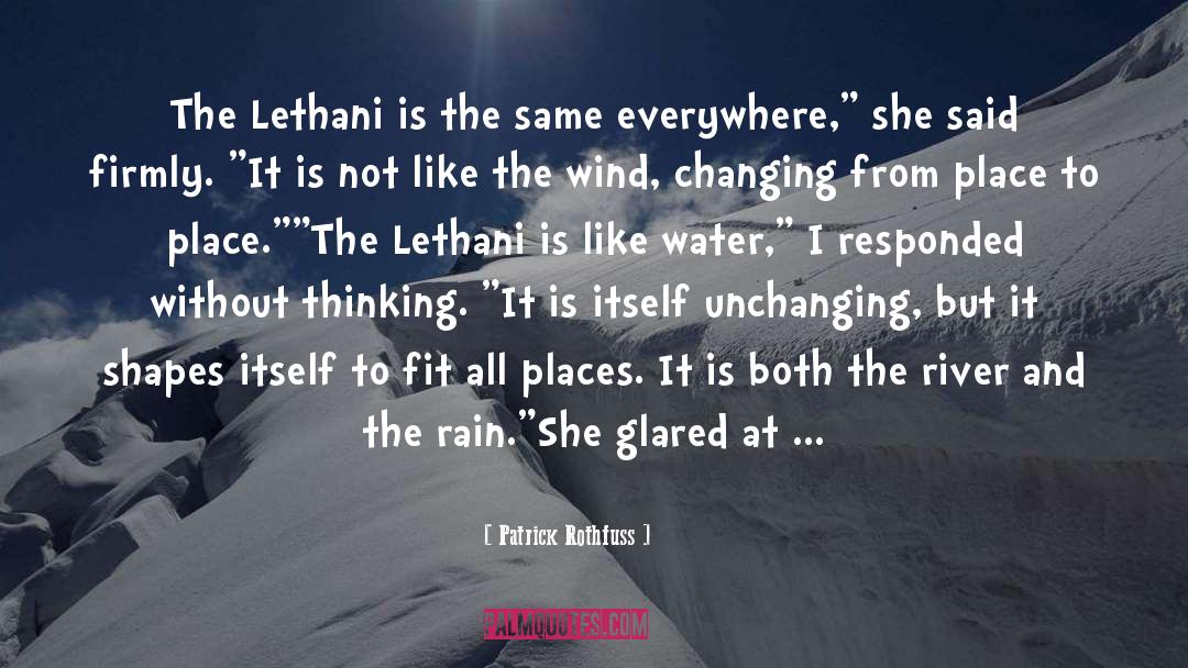 Lethani quotes by Patrick Rothfuss